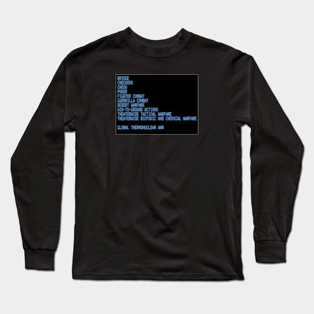 WarGames Selection Screen Long Sleeve T-Shirt by BigOrangeShirtShop